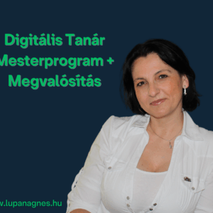 Digitális Tanár Mesterprogram + Megvalósítás