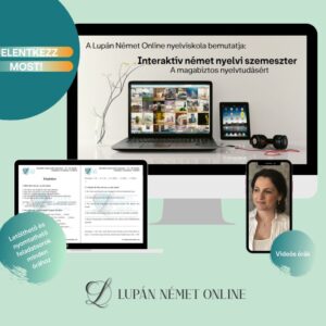 Interaktív német nyelvi szemeszter - A „Merülj bele a németbe!" és a „Német újratöltve" c. könyvek kiegészítése