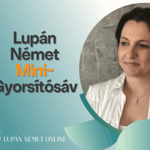 Lupán Német Mini-Gyorsítósáv negyedéves előfizetésre váltás